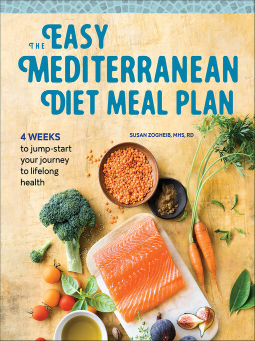 Title details for The Easy Mediterranean Diet Meal Plan by Susan Zogheib - Available